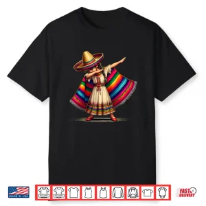 Funny Dabbing Mexican Poncho Sombrero Cinco De Mayo Girl Shirt