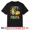 Let’S Fiesta Shirt Mexican Men Women Kids Cinco De Mayo Shirt