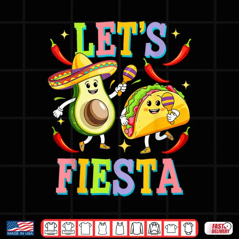 Design Lets Fiesta Shirt Mexican Men Women Kids Cinco De Mayo Shirt