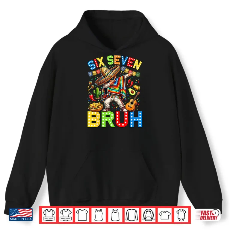 Hoodie Mexican Boy Dabbing Poncho Cinco De Mayo Six Seven Bruh Boys Shirt