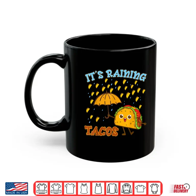 Mug Mexican Its Raining Tacos Shirt Kids Toddler Cinco De Mayo Shirt