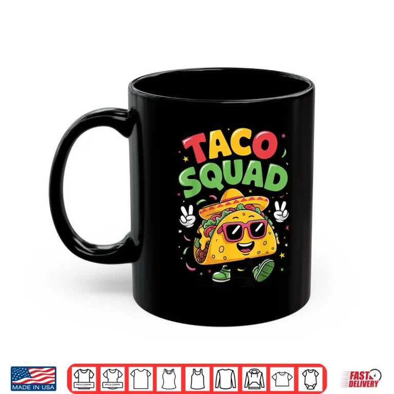 Mug Taco Squad Shirt