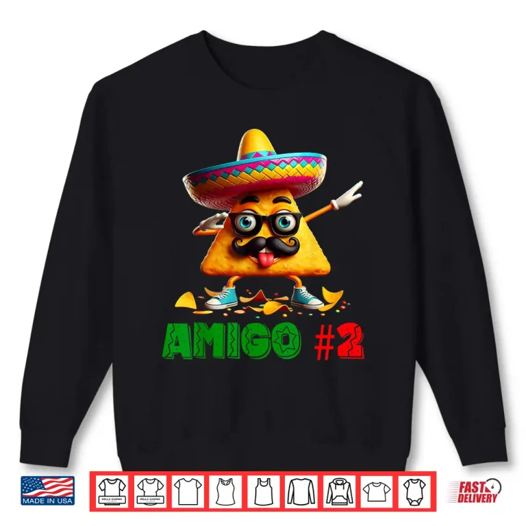 Sweatshirt The 3 Three Amigos Cinco De Mayo Amigo 2 Group Matching Shirt