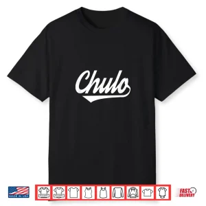 Chulo Latino Men Boys Cinco De Mayo Mexican Spanish Shirt