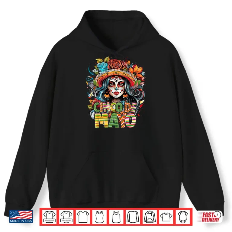 Hoodie Cinco De Mayo Girl Mexican Fiesta 5 De Mayo Shirt