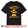 Nacho Average Brother In Law In Law Mexican Cinco De Mayo Shirt