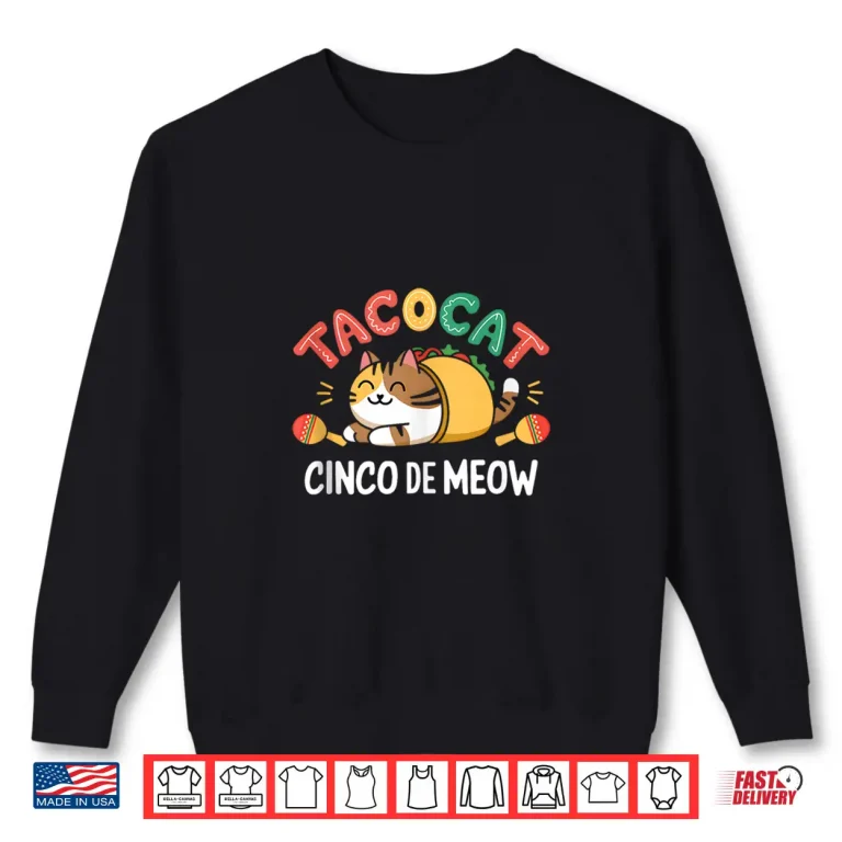 Sweatshirt Taco Cat Boy Cinco De Meow Mexican Cinco De Mayo Cat Lovers Shirt