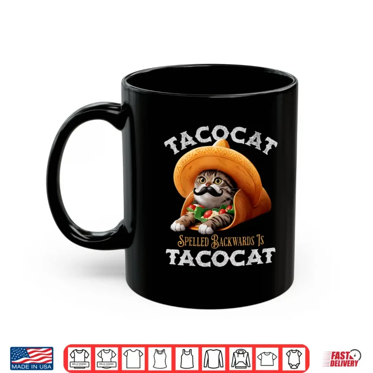 Mug Tacocat Spelled Backward Is Tacocat Mexican Food Cat Lover Shirt