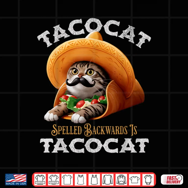 Design Tacocat Spelled Backward Is Tacocat Mexican Food Cat Lover Shirt