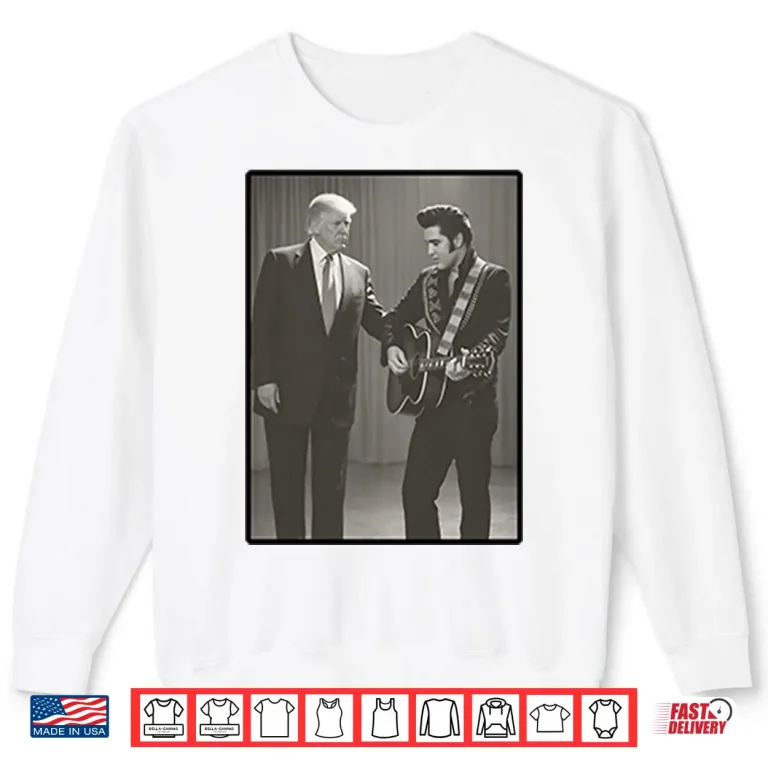 Sweatshirt The King With The King Trump And Elvis Shirt