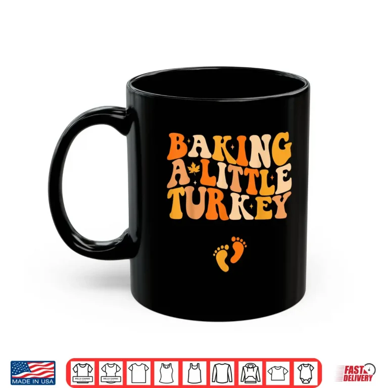 Mug Baking A Little Turkey Thanksgiving Pregnancy Announcement Shirt