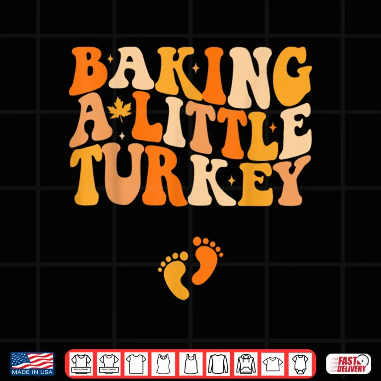 Design Baking A Little Turkey Thanksgiving Pregnancy Announcement Shirt