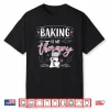 Baking Is My Therapy Professional Minimalist Statement Shirt