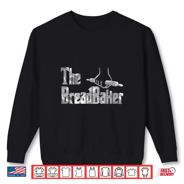 Sweatshirt Funny Bread Baking Gifts Professional Baker Gift Shirt