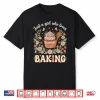 Just A Girl Who Loves Baking Cute Cottagecore Cupcake Shirt