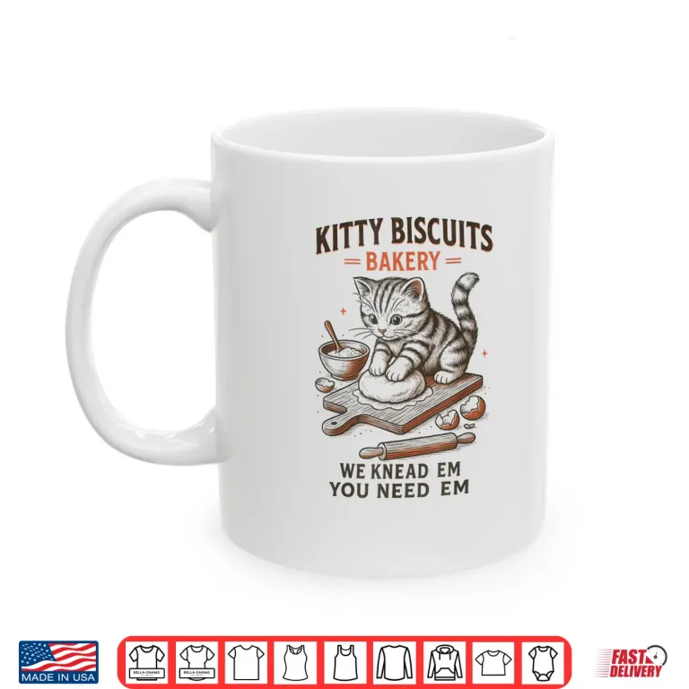 Mug Kitty Biscuits Bakery Funny Cat Mom Cat Lover Shirt
