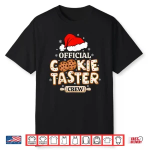 Official Cookie Taster Crew Funny Christmas Baking Team Shirt