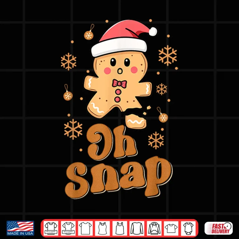 Design Oh Snap Gingerbread Man Cute Christmas Cookie Baking Shirt