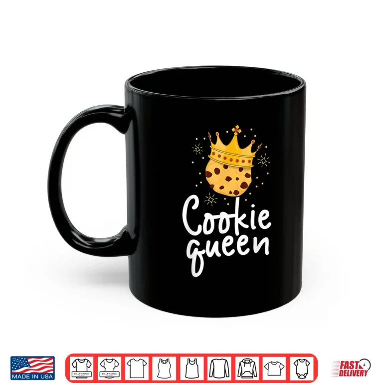 Mug Cookie Queen Cute Chocolate Chip Foodie Professional Shirt