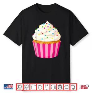 Cupcake White Frosting Sprinkles Baking Sweet Food Shirt