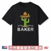 Fun Hilarious Baking Humor Gifts Funny Meme Baker Shirt
