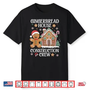 Gingerbread House Construction Crew Decorating Baking Shirt