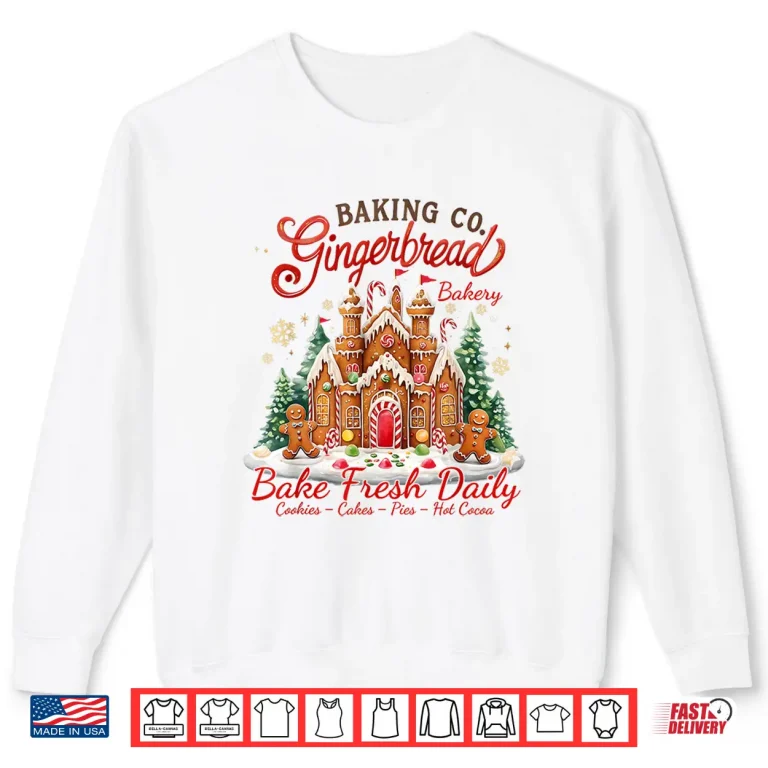 Sweatshirt Gingerbread Baking Company Bake Fresh Daily Art Shirt