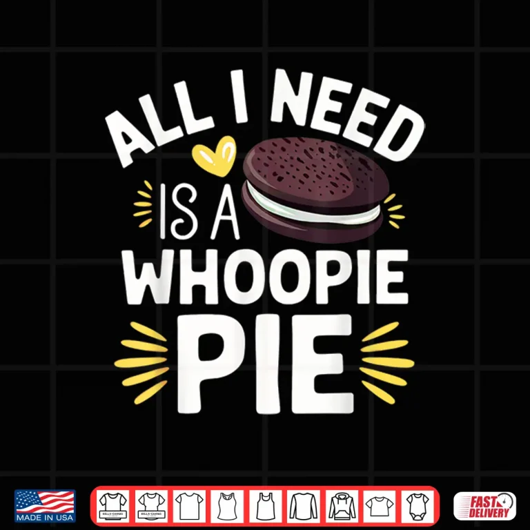 Design Funny Whoopie Pie Lover Sweet Dessert Bakery Art Shirt