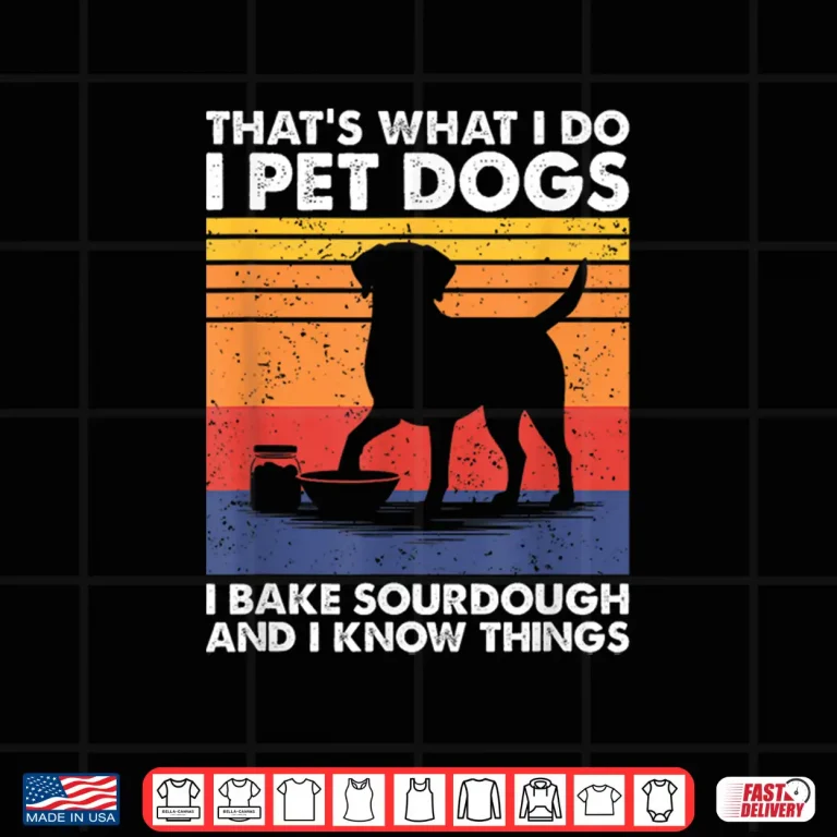 Design I Pet Dogs I Bake Sourdough Bread Baking Professional Shirt
