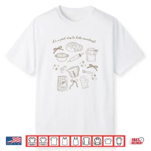 Sourdough Baking Saying For Bread Bakers Professional Shirt