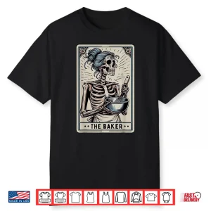 Baker Tarot Card Skeleton Baking Homemaker Mothers Day Shirt