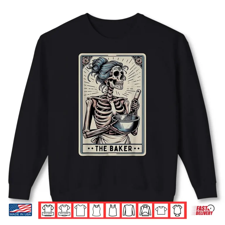 Sweatshirt Baker Tarot Card Skeleton Baking Homemaker Mothers Day Shirt