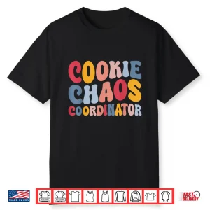 Cookie Chaos Coordinator Whimsical Fun Text Baking Family Shirt