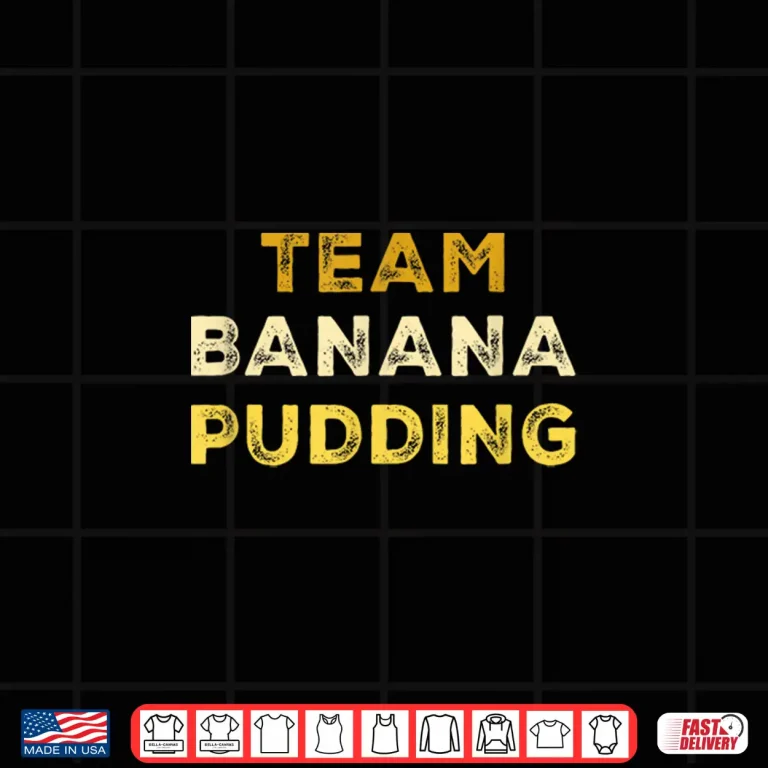 Design Banana Dessert Lover Baking Banana Pudding Shirt