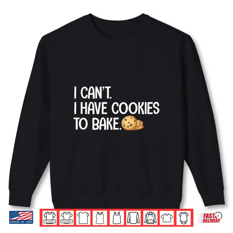 Sweatshirt Cute Cookie Baking Design For Men Women Cookie Baker Baking Shirt