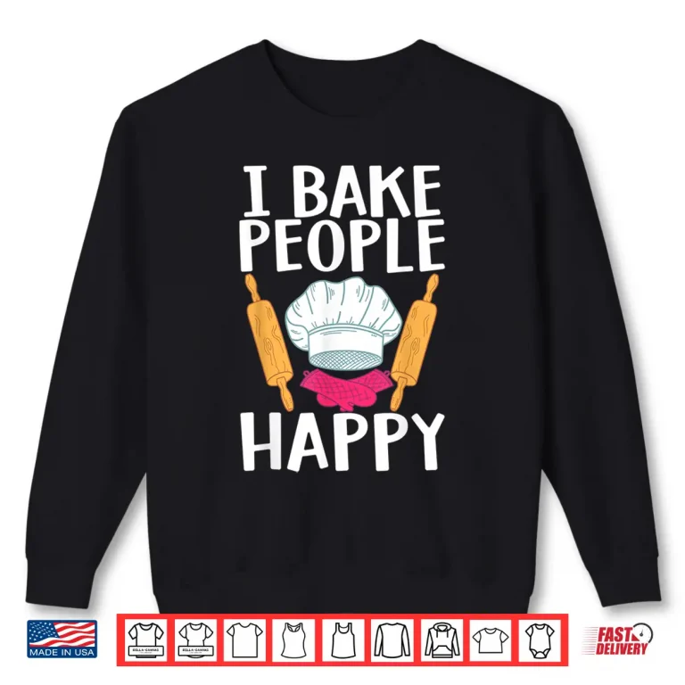 Sweatshirt Funny Baking Design Men Women Baking Bake Pastry Chef Baker Shirt