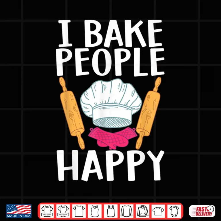 Design Funny Baking Design Men Women Baking Bake Pastry Chef Baker Shirt