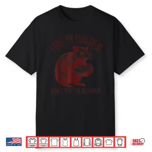 I Bake My Own Breaad Possum Funny Sourdough Starter Baking Shirt