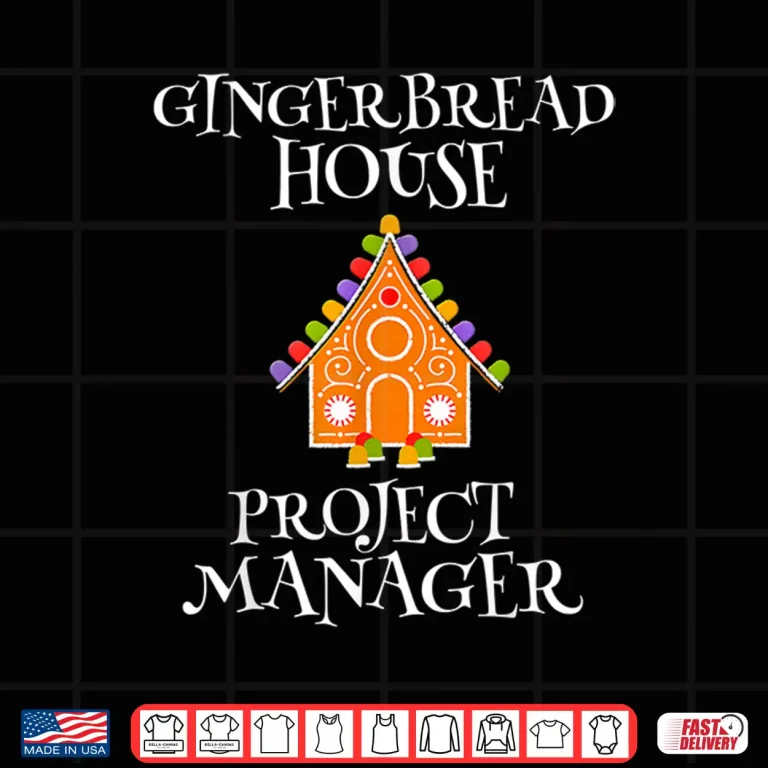 Design Gingerbread House Project manager Decorating Baking Xmas Shirt