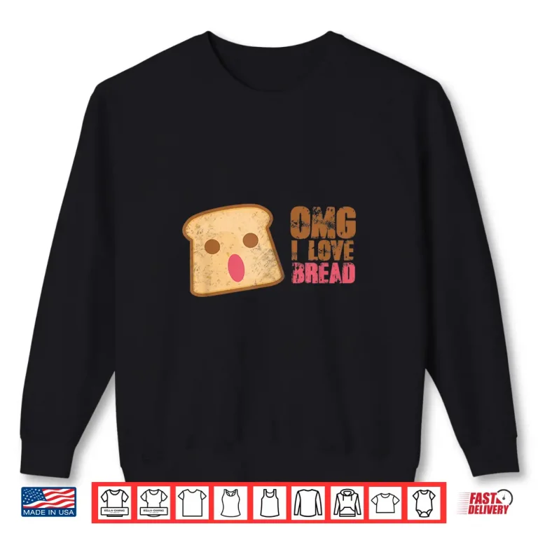 Sweatshirt I Love Bread Shirt Funny Bread Lover Gift Baker Tee