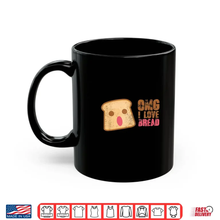 Mug I Love Bread Shirt Funny Bread Lover Gift Baker Tee