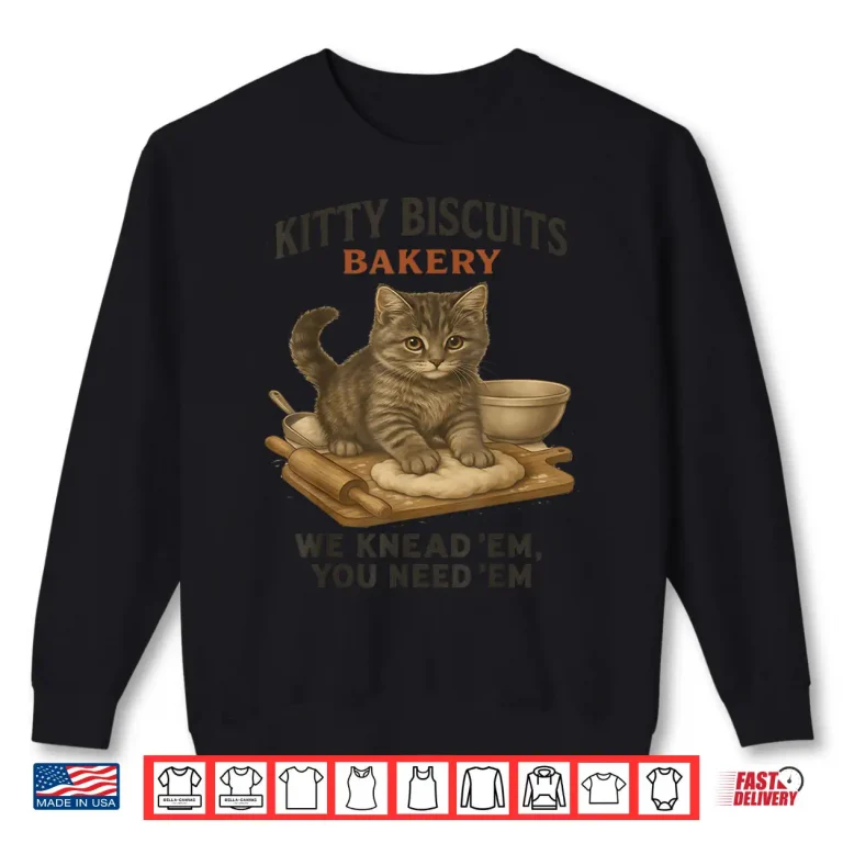 Sweatshirt Kitty Biscuits Bakery Funny Cat baking for cat lover men wom Shirt
