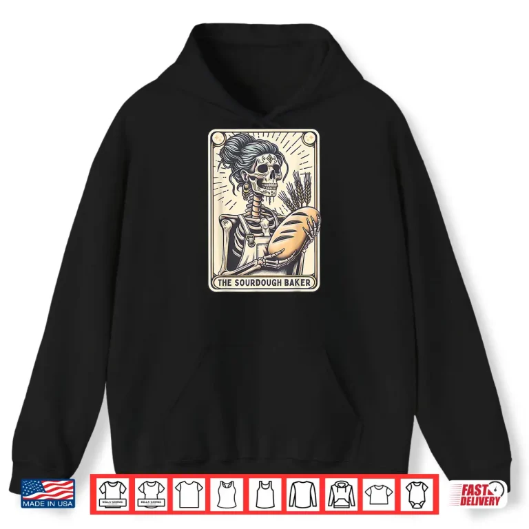 Hoodie Sourdough Bread Skeleton Tarot Card Homemaker Cookie Baking Shirt