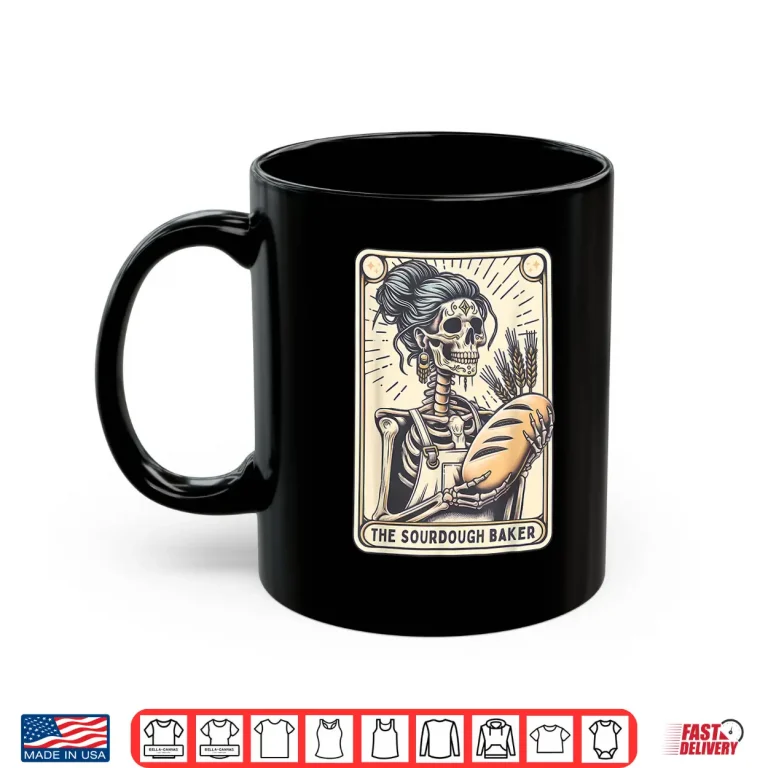 Mug Sourdough Bread Skeleton Tarot Card Homemaker Cookie Baking Shirt