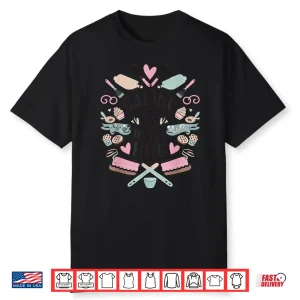 Baking It’S How I Hug Funny Baker Shirt