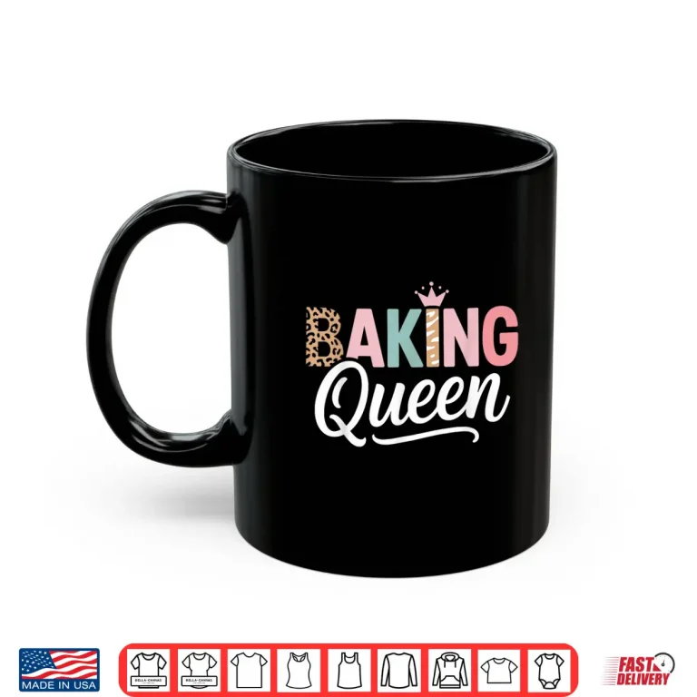 Mug Baking Queen Leopard Print Crown Baking Lover Humor Shirt