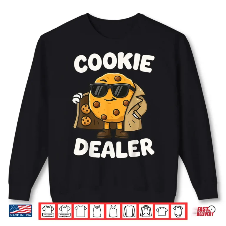 Sweatshirt Cookie Dealer Shirt