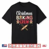 Funny Christmas Baking Crew Baking Christmas Cookie Shirt