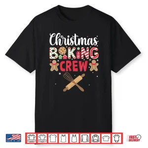 Funny Christmas Baking Crew Baking Christmas Cookie Shirt