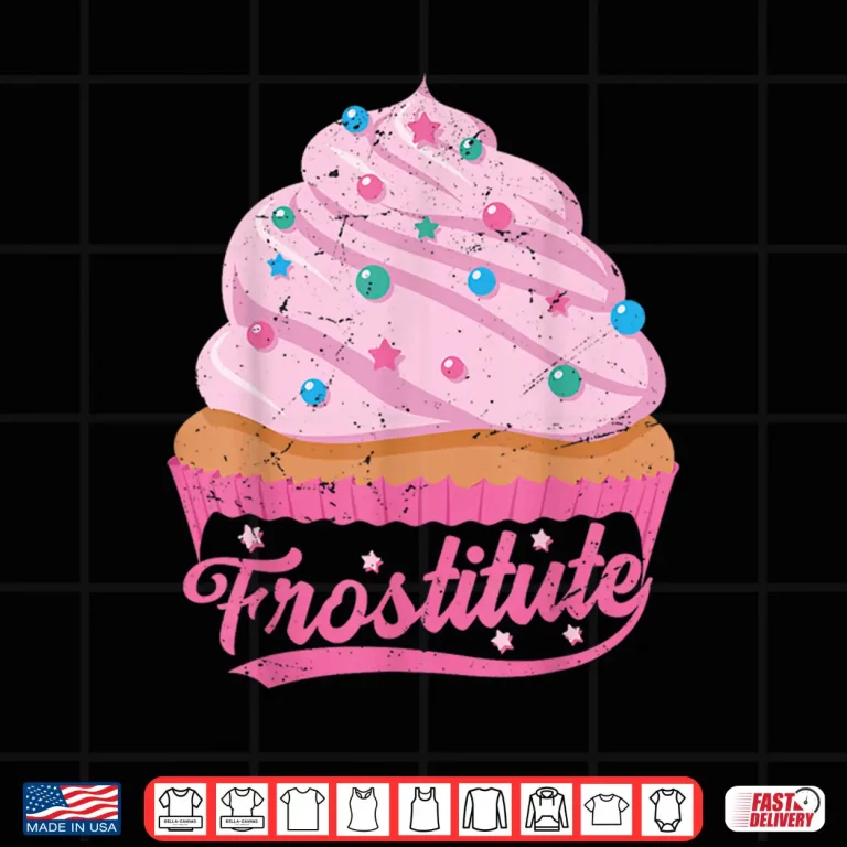 Design Frostitute Funny Baker Sarcastic Baking Wife Shirt